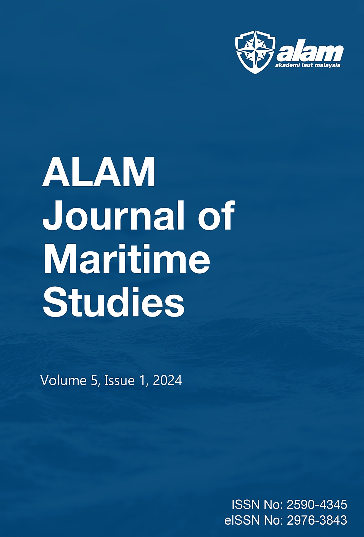 View Vol. 5 No. 1 (2024): ALAM Journal of Maritime Studies